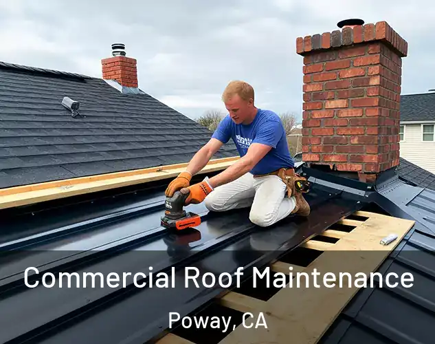  Commercial Roof Maintenance Poway, CA
