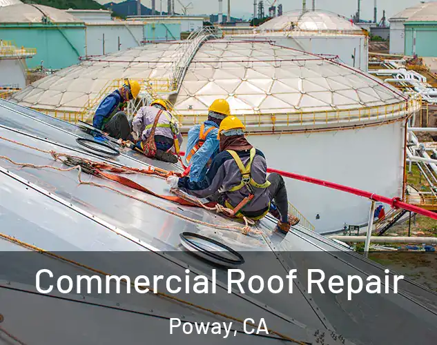  Commercial Roof Repair Poway, CA