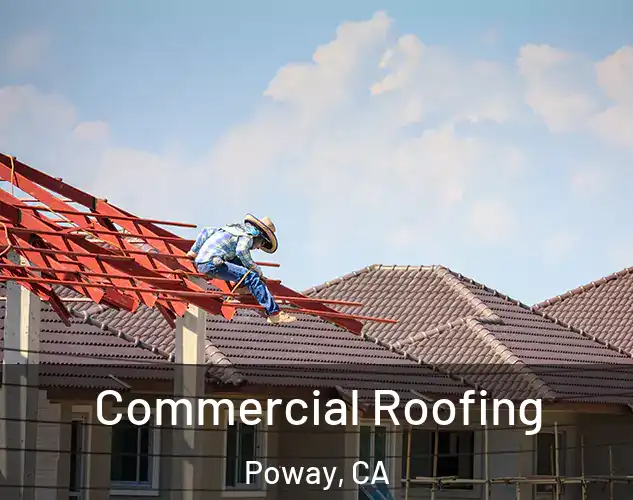  Commercial Roofing Poway, CA