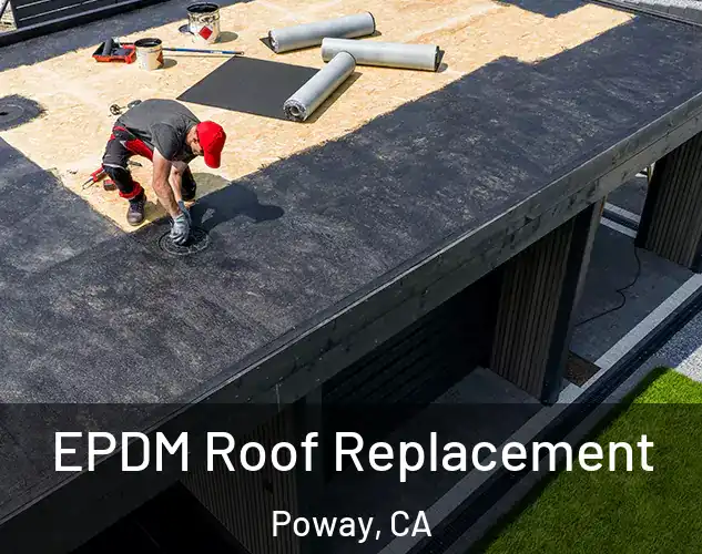  EPDM Roof Replacement Poway, CA