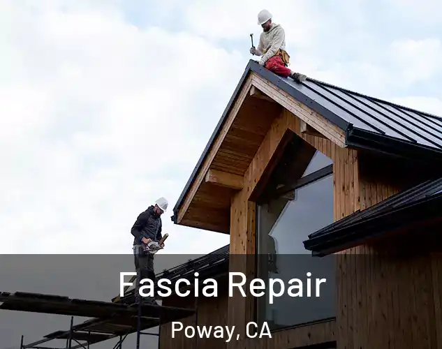  Fascia Repair Poway, CA