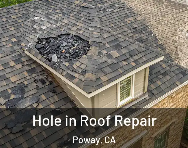  Hole in Roof Repair Poway, CA