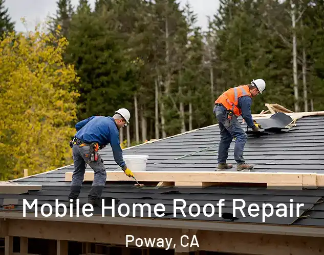  Mobile Home Roof Repair Poway, CA
