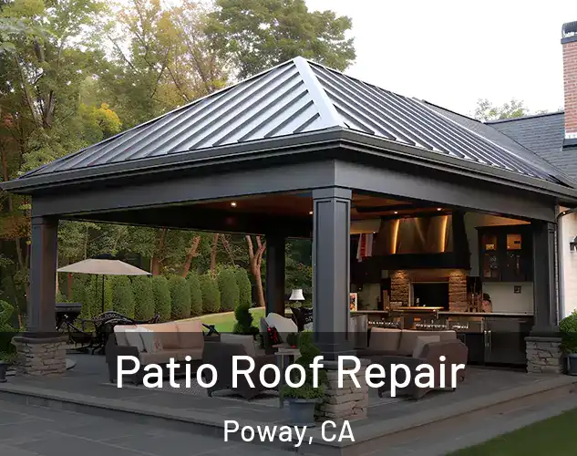  Patio Roof Repair Poway, CA