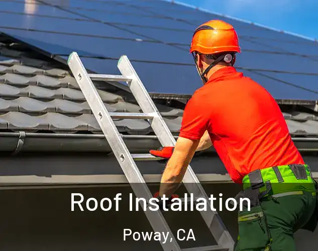  Roof Installation Poway, CA