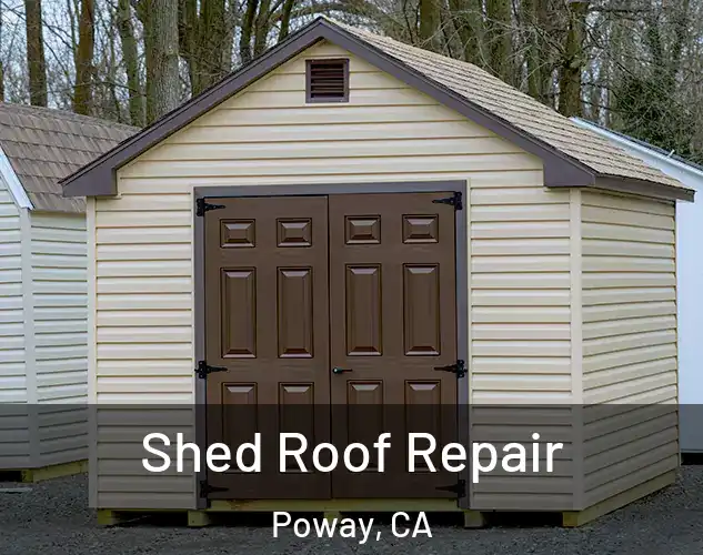  Shed Roof Repair Poway, CA