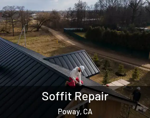  Soffit Repair Poway, CA