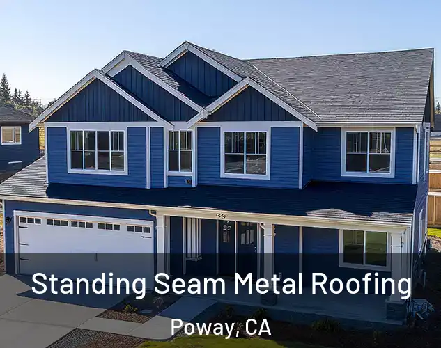  Standing Seam Metal Roofing Poway, CA