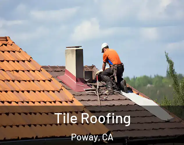  Tile Roofing Poway, CA