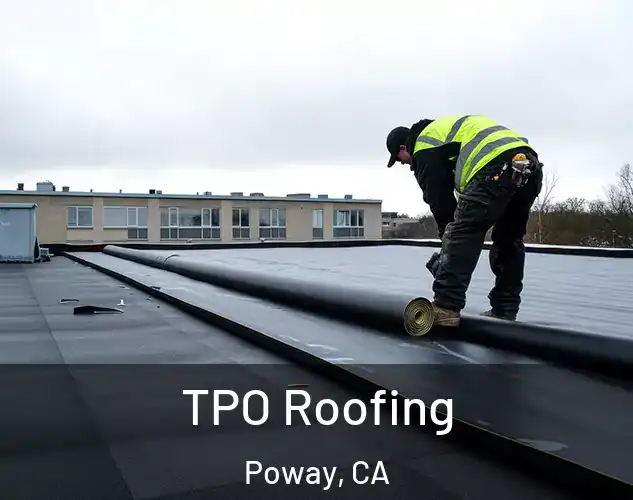  TPO Roofing Poway, CA